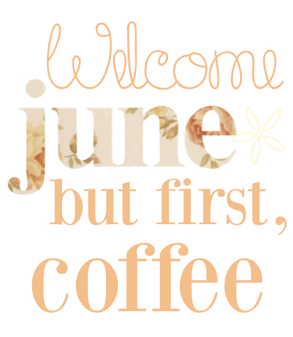 Welcome June! - Monika Hibbs